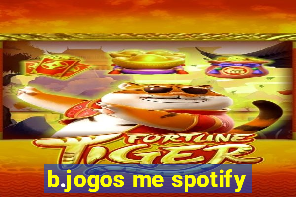 b.jogos me spotify